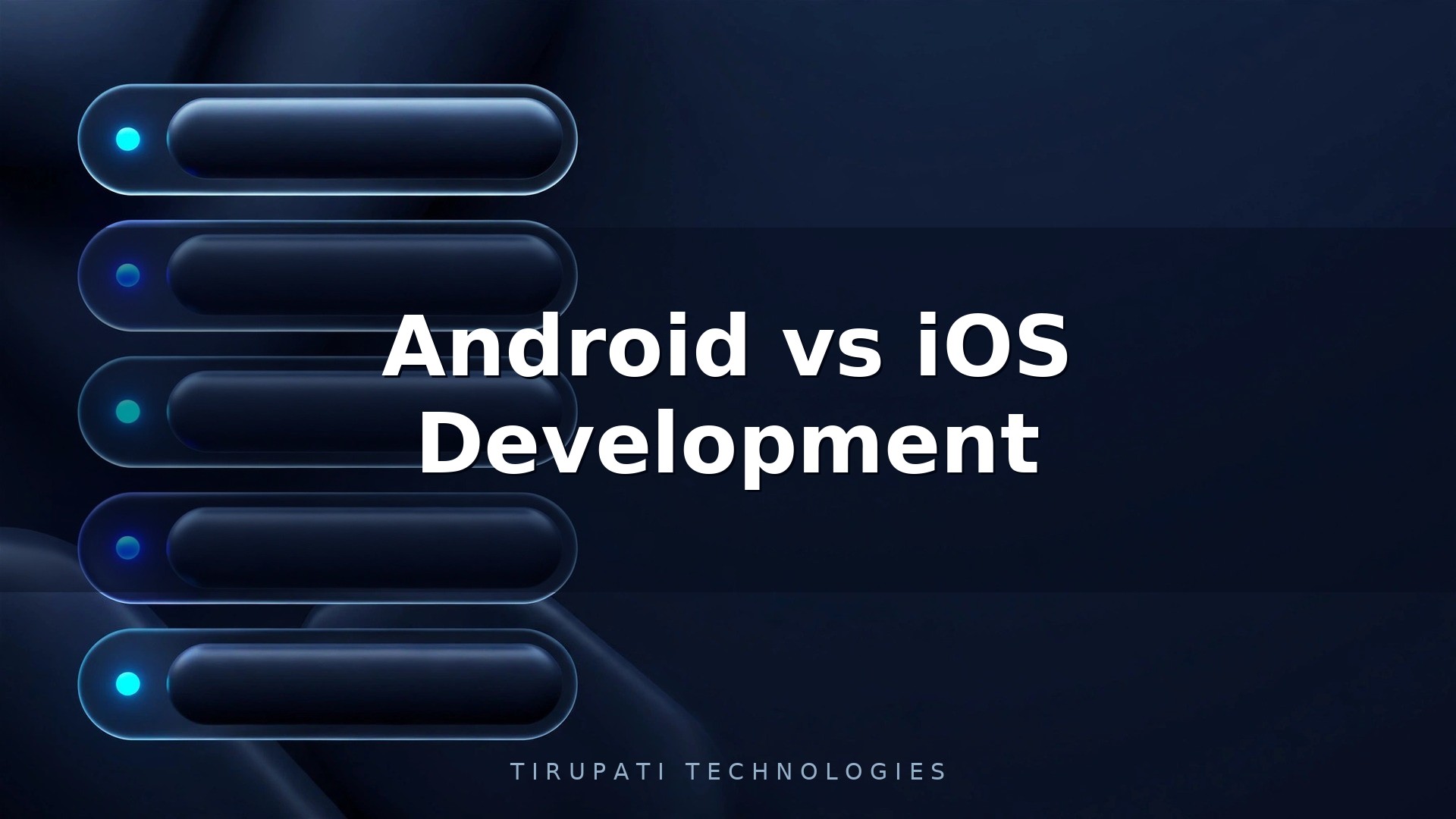 Android vs iOS Development