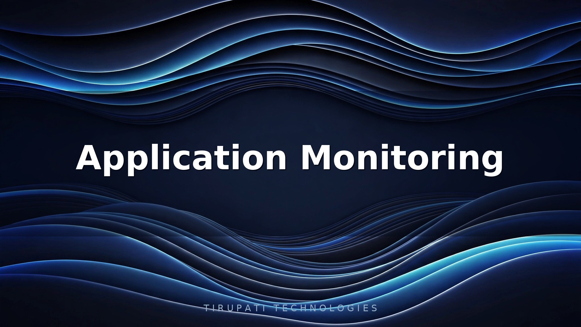 Application Monitoring