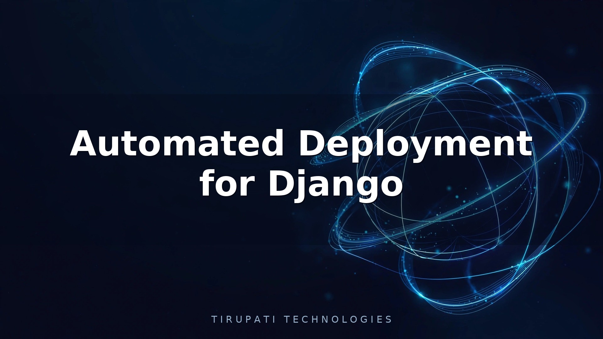 Automated Deployment for Django