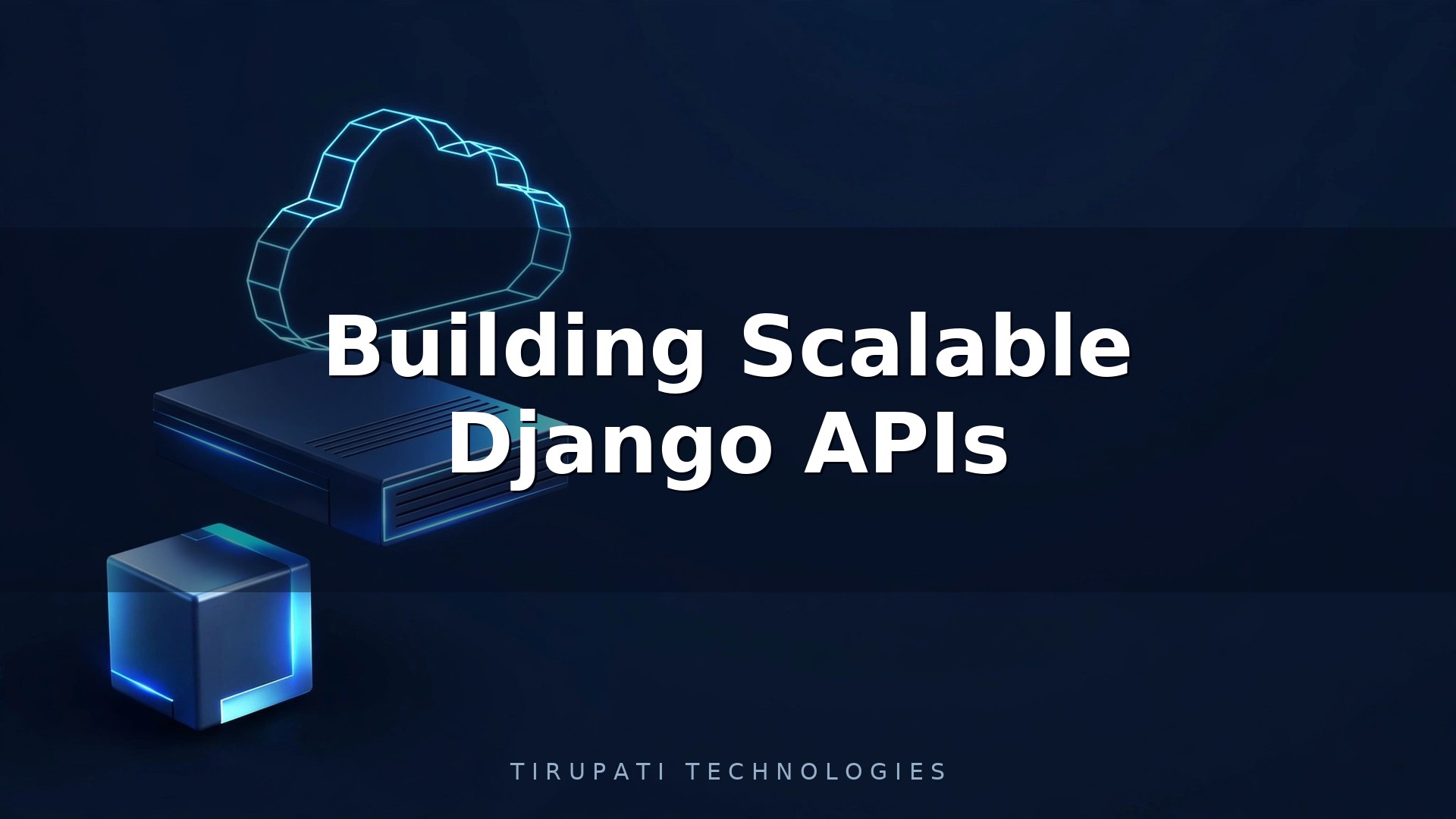 Building Scalable Django APIs