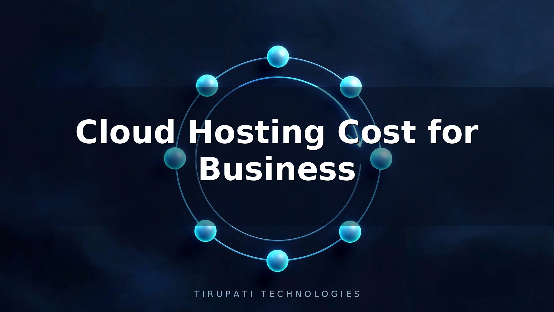 Cloud Hosting Cost for Business