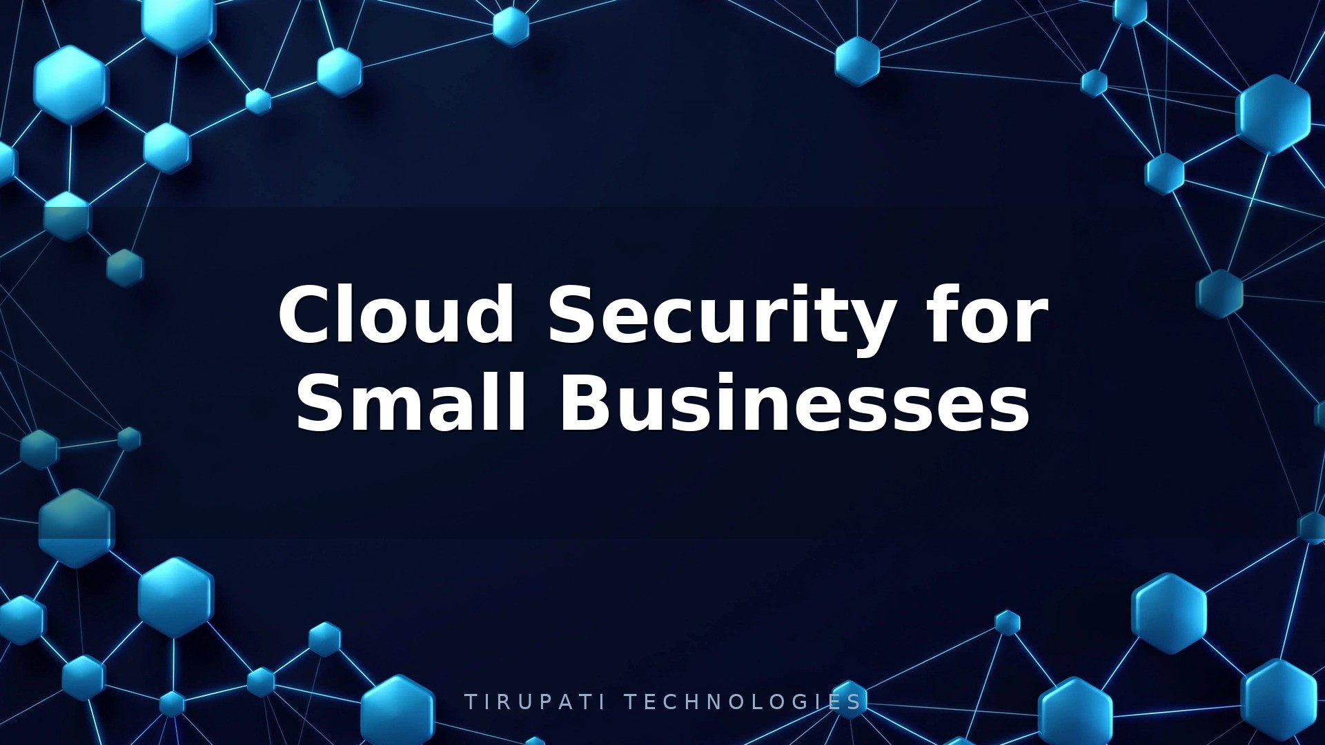Cloud Security for Small Businesses