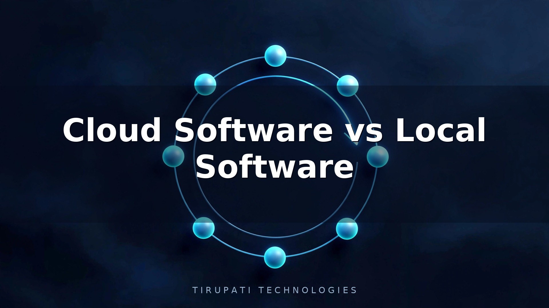 Cloud Software vs Local Software