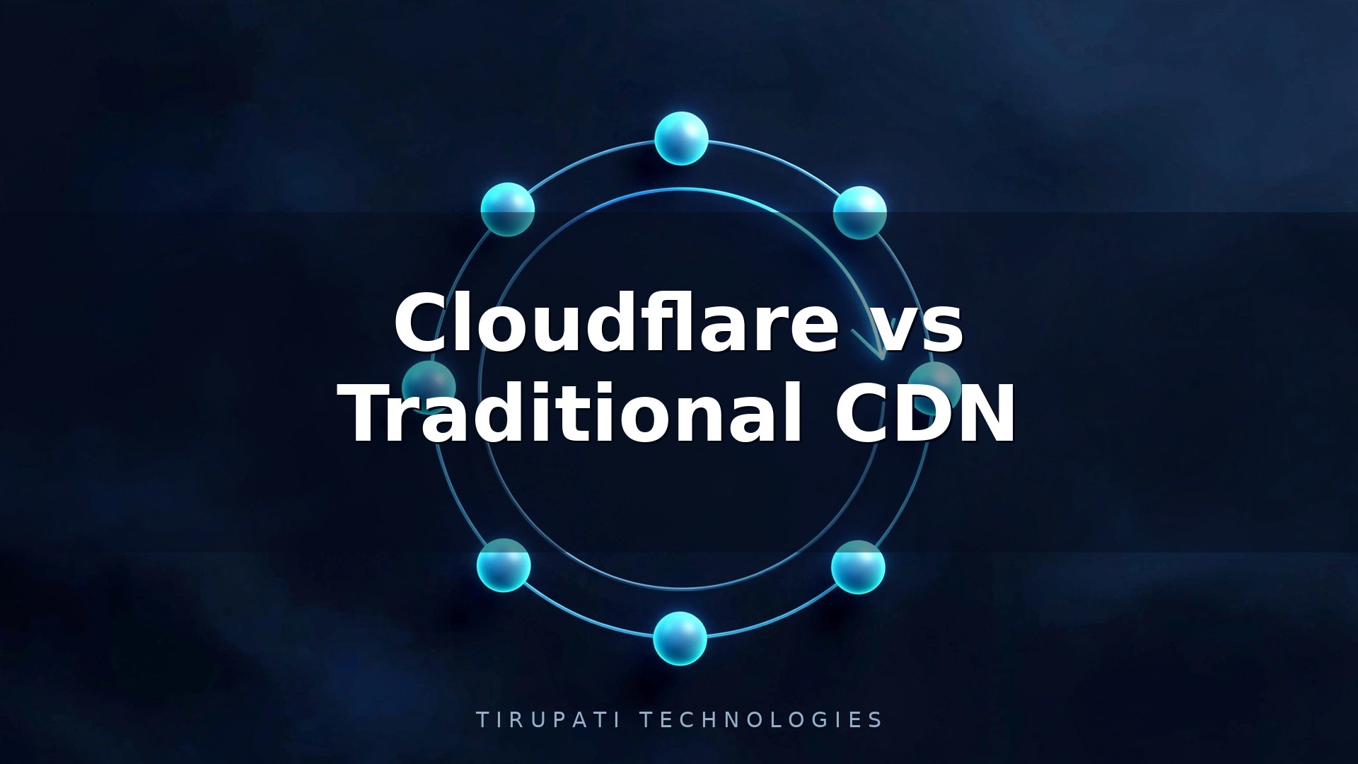 Cloudflare vs Traditional CDN