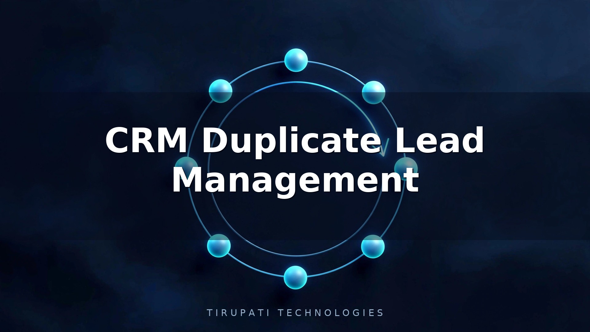 CRM Duplicate Lead Management