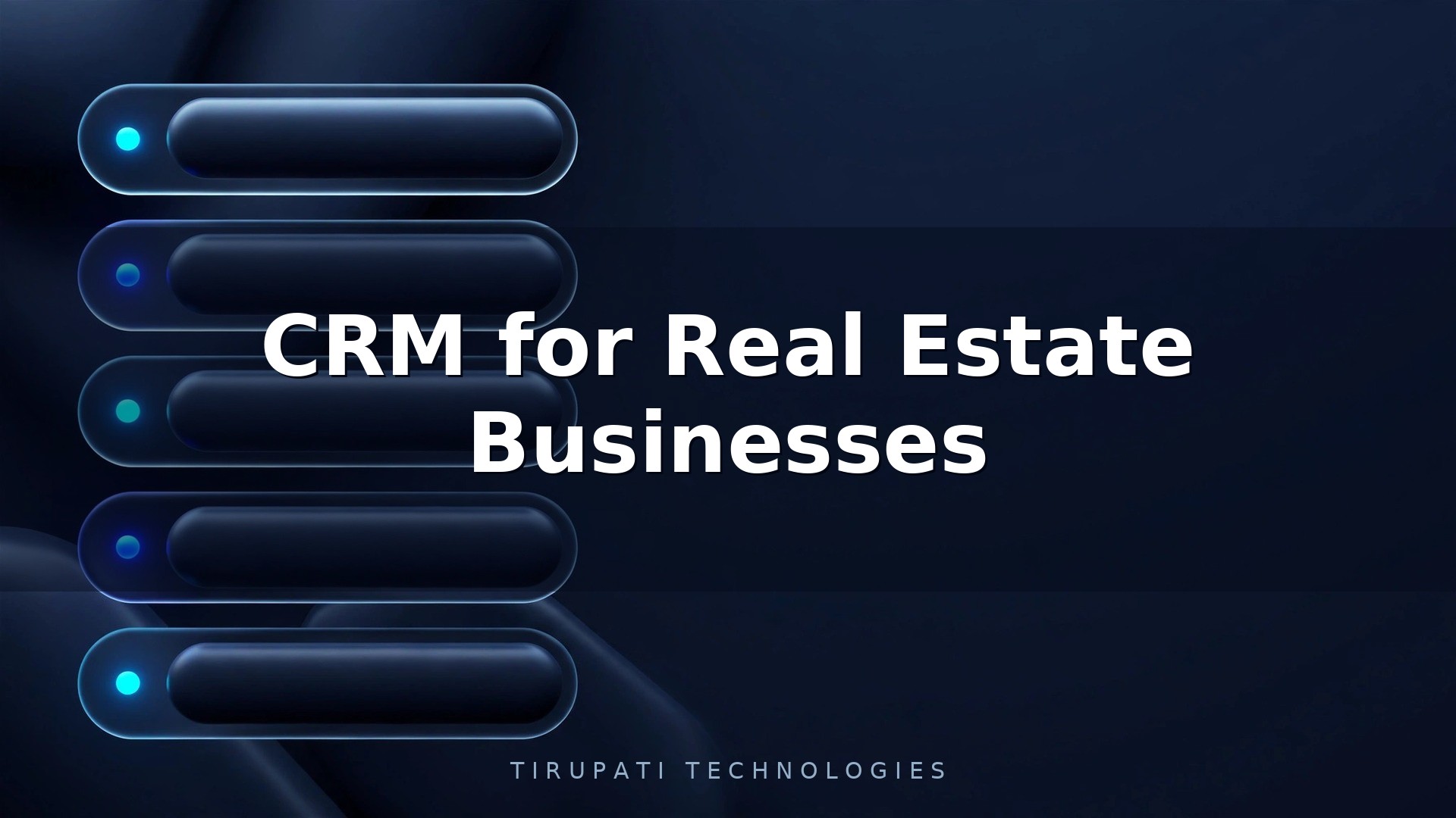 CRM for Real Estate Businesses