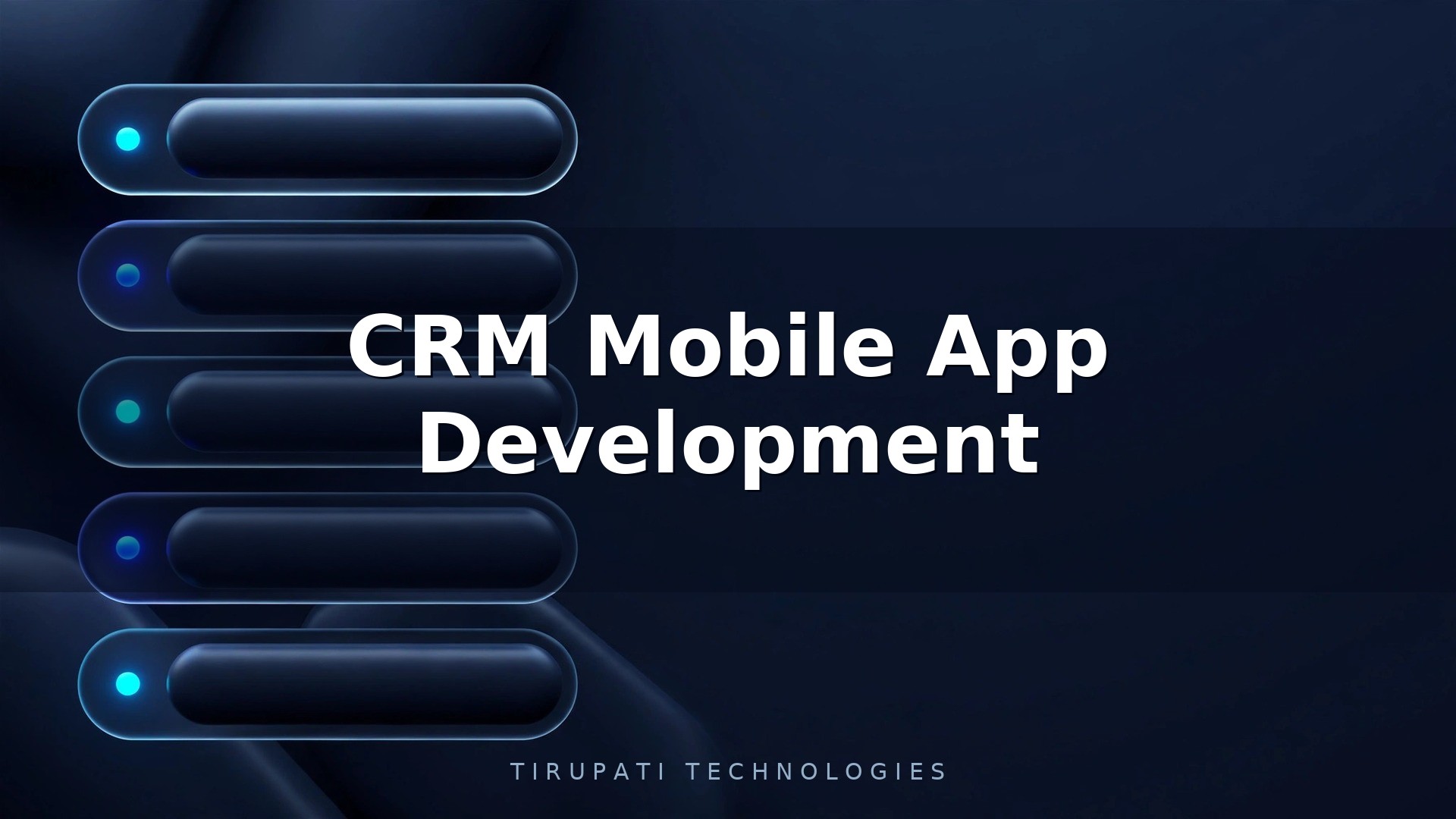 CRM Mobile App Development