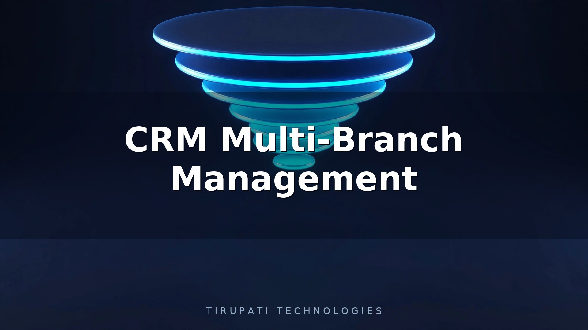 CRM Multi-Branch Management