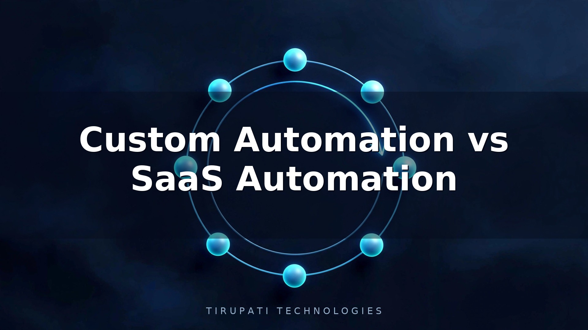 Custom Automation vs SaaS Automation