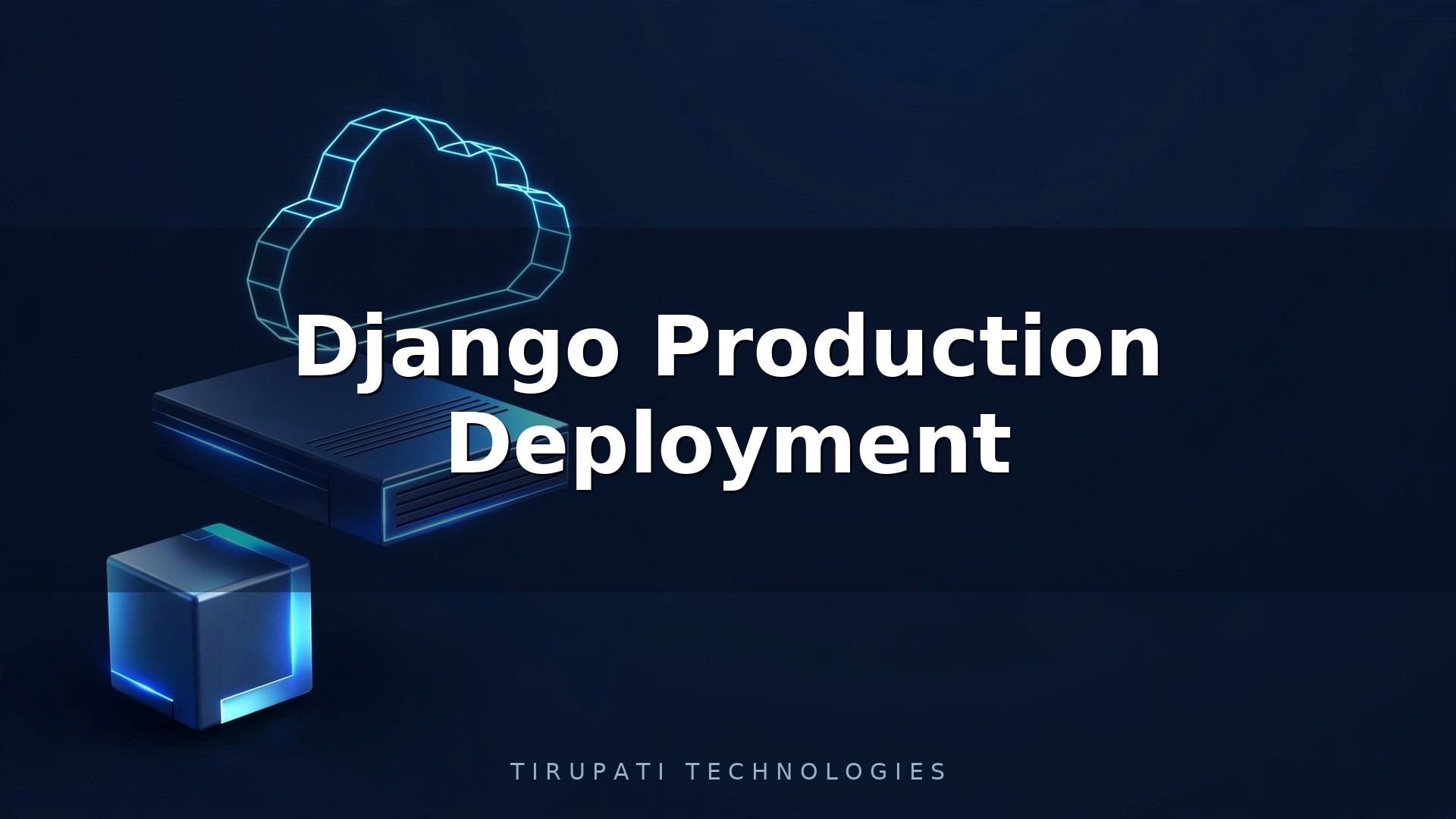 Django Production Deployment