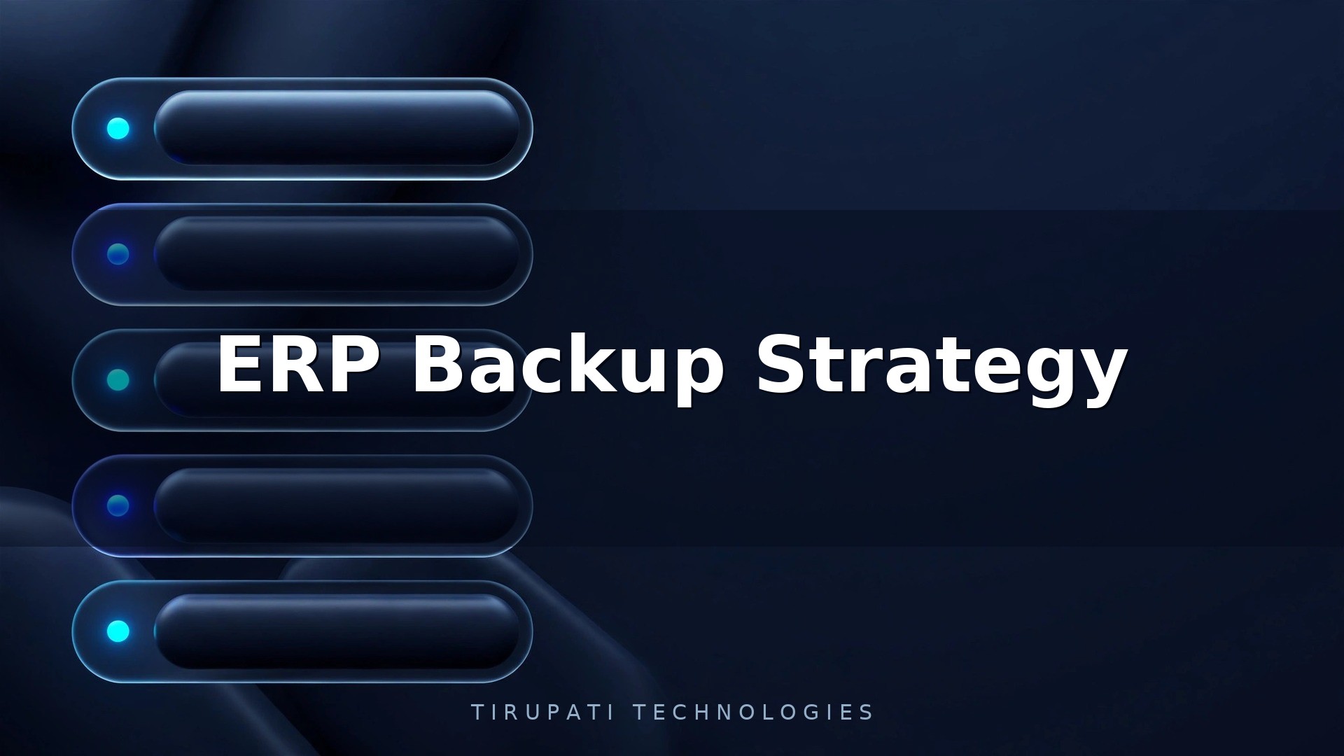 ERP Backup Strategy