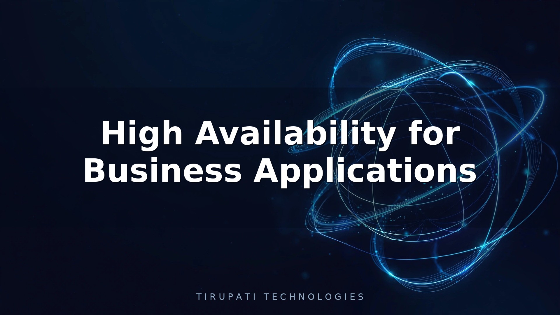 High Availability for Business Applications