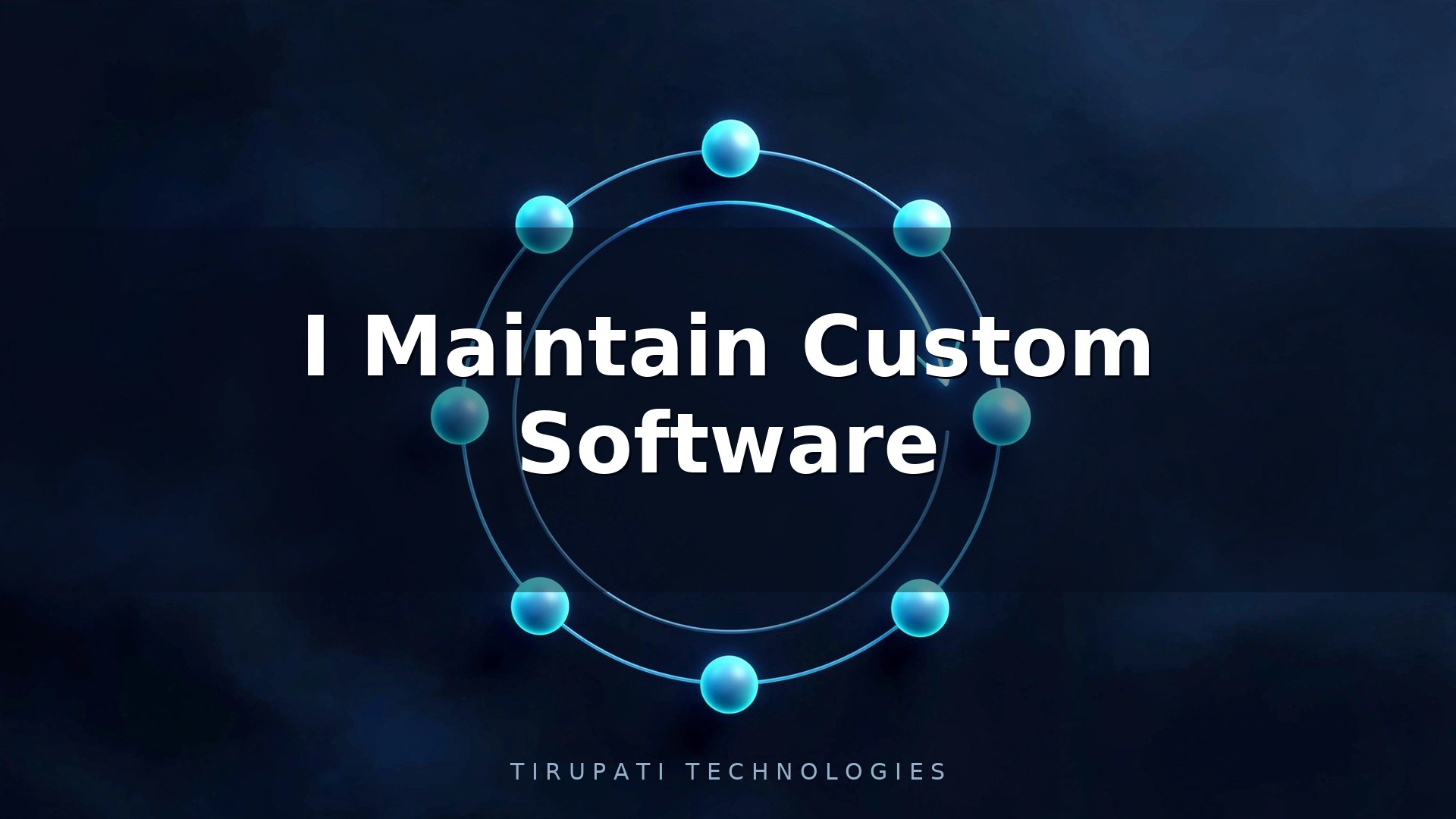 How Do I Maintain Custom Software?