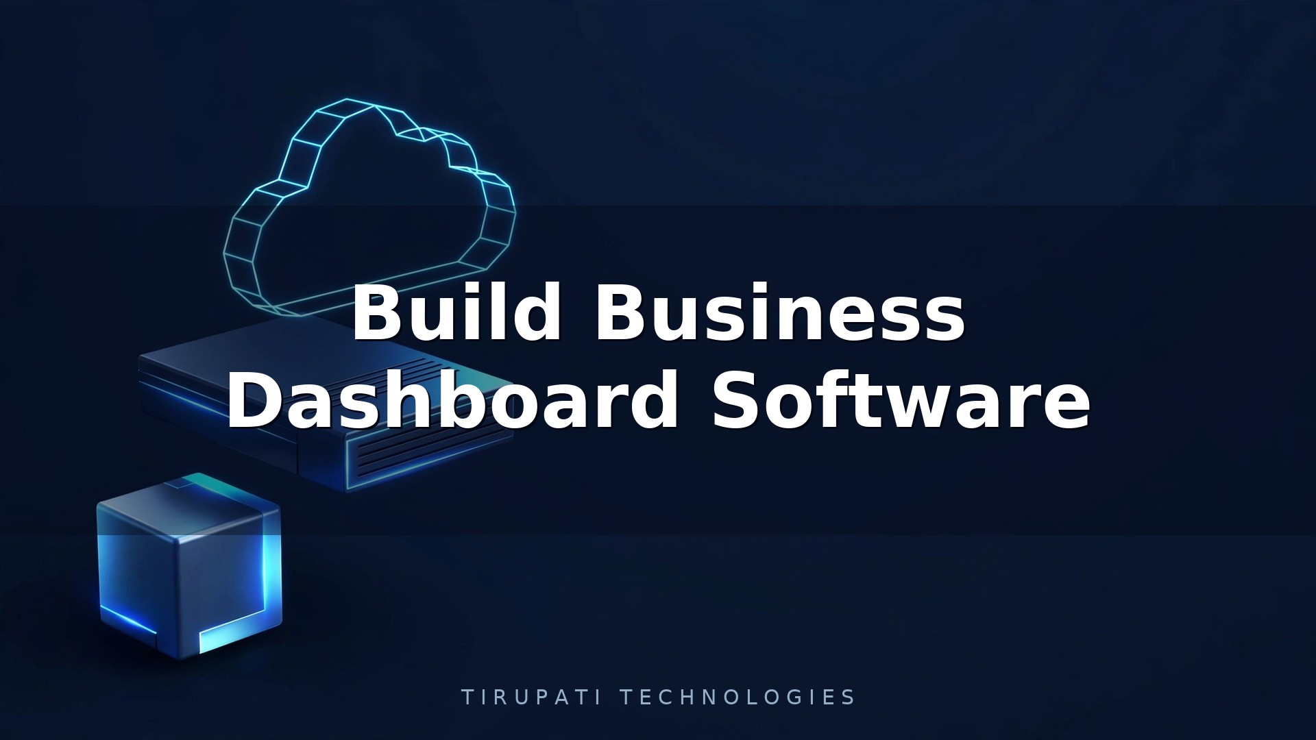 How to Build Business Dashboard Software