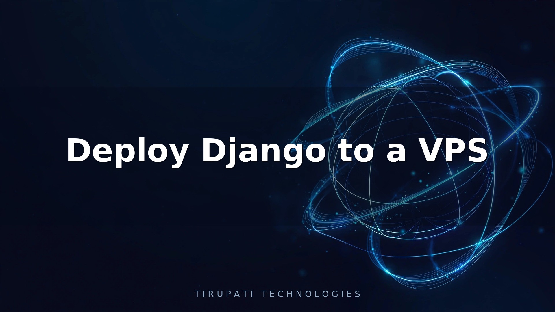 How to Deploy Django to a VPS