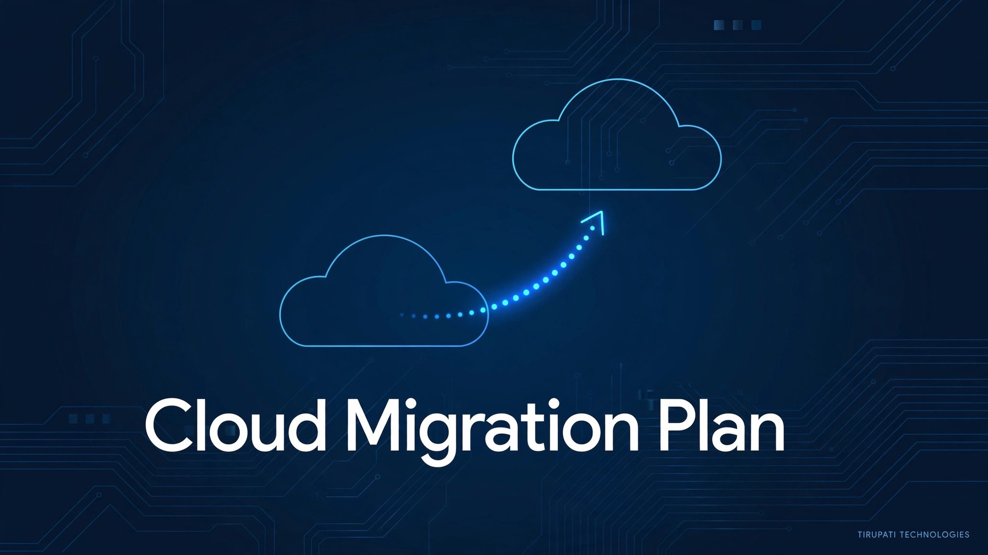 How to Plan a Cloud Migration: A Small-Business Playbook