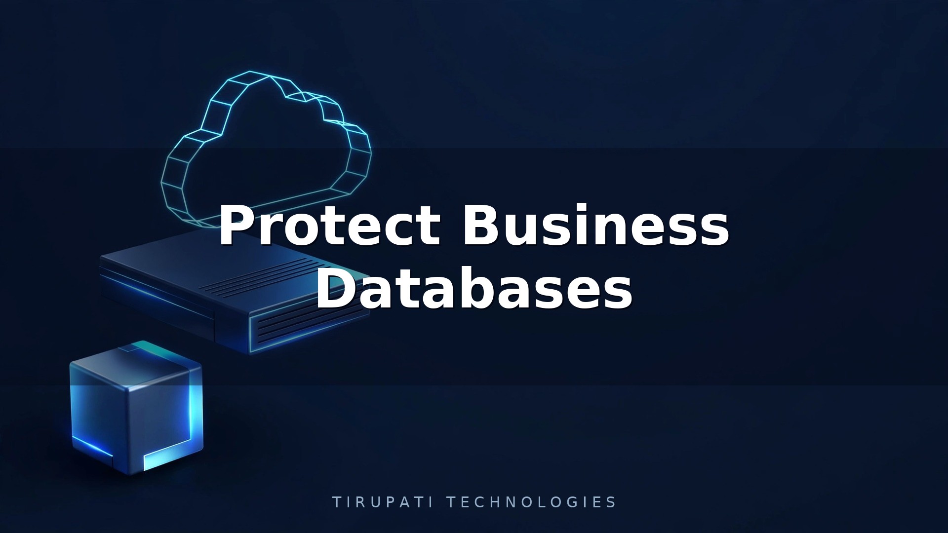 How to Protect Business Databases
