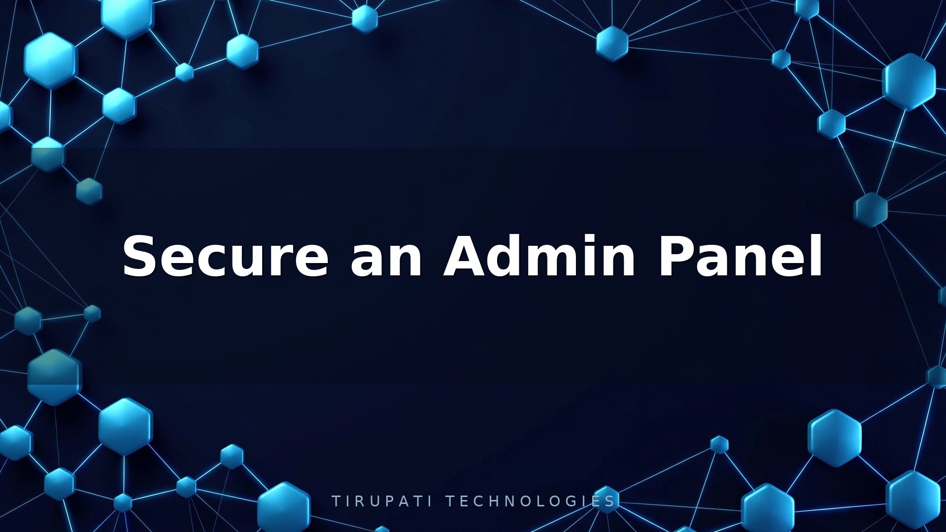 How to Secure an Admin Panel