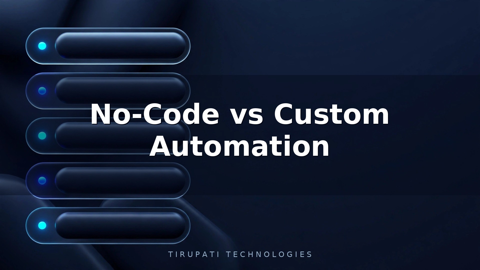 No-Code vs Custom Automation