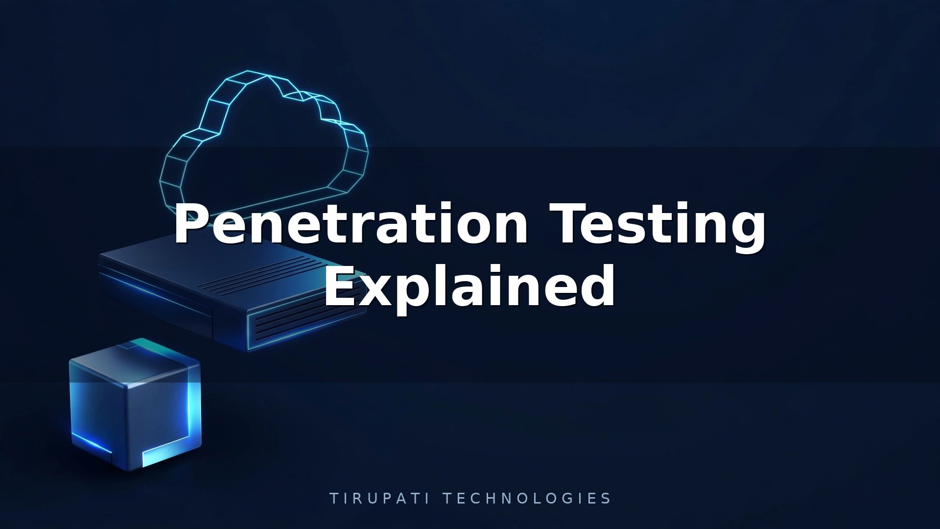 Penetration Testing Explained
