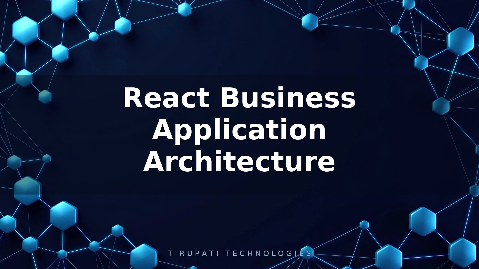 React Business Application Architecture