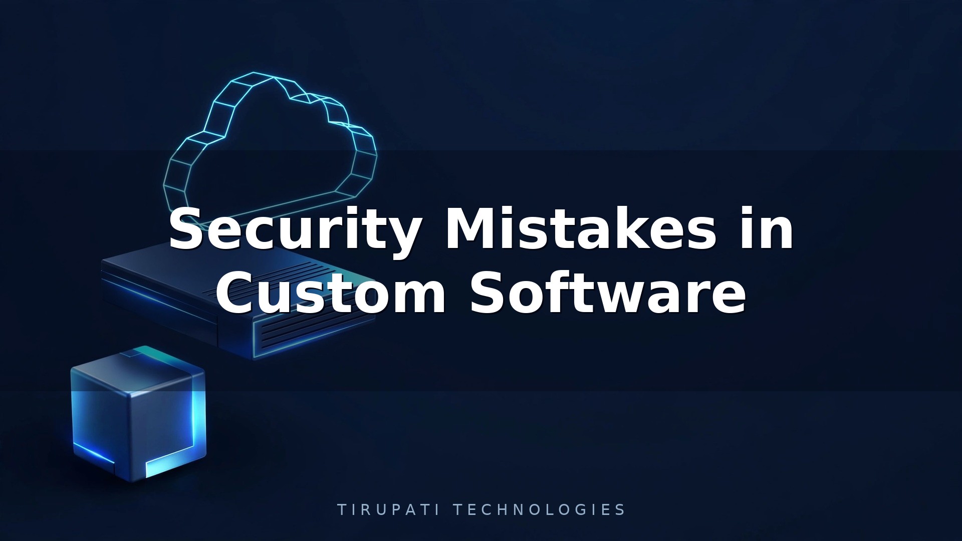 Security Mistakes in Custom Software