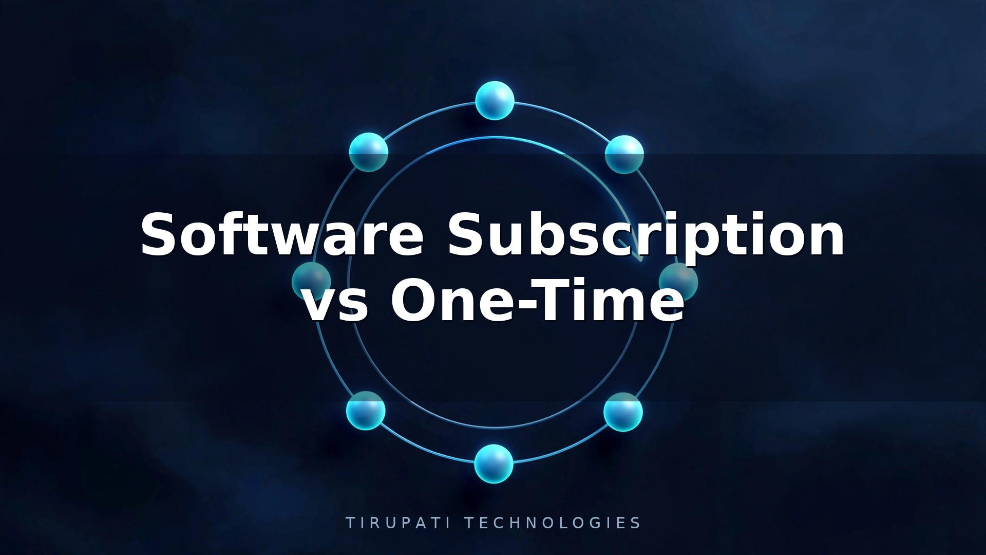 Software Subscription vs One-Time Development