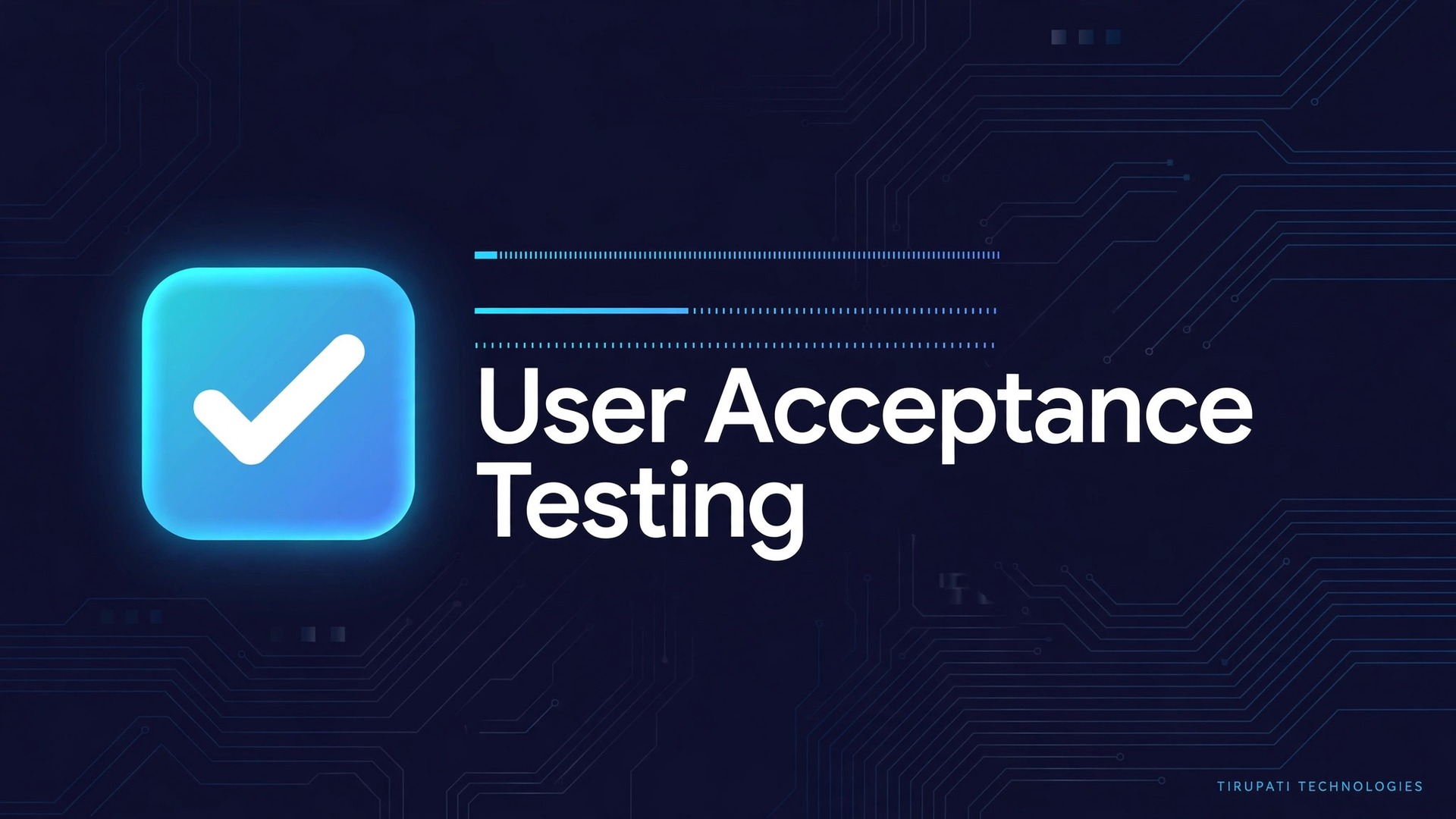 User Acceptance Testing (UAT): A Practical Guide for Business Teams