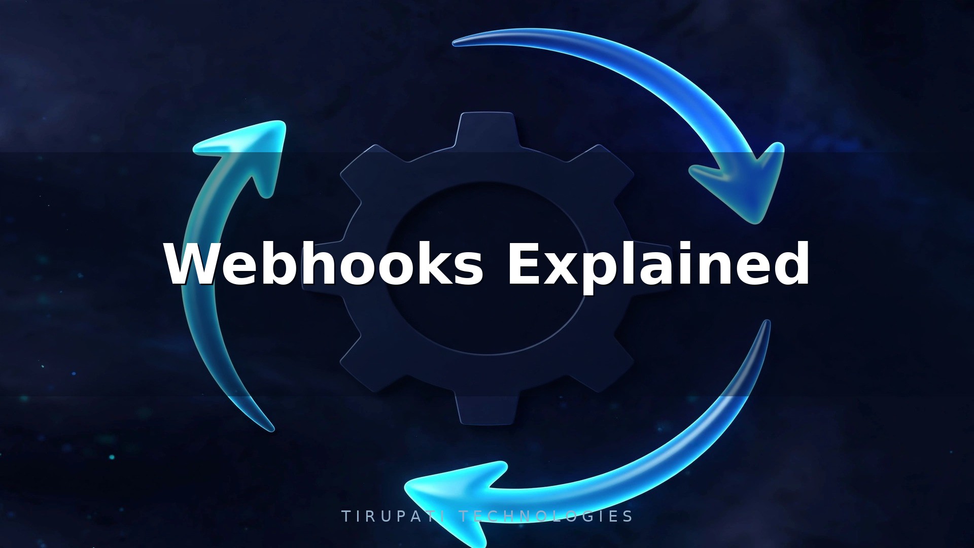 Webhooks Explained