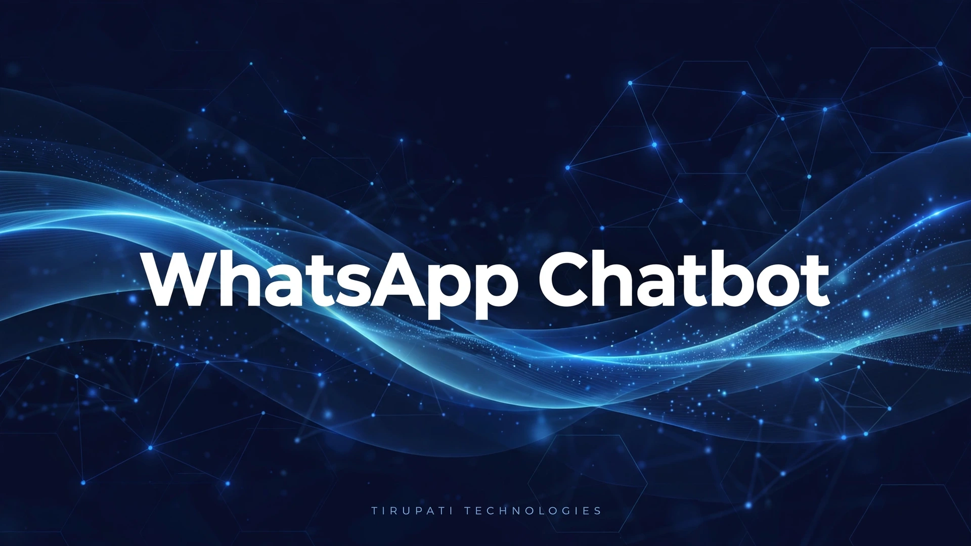 WhatsApp Business API Chatbot for Indian Businesses: How It Works and What It Costs