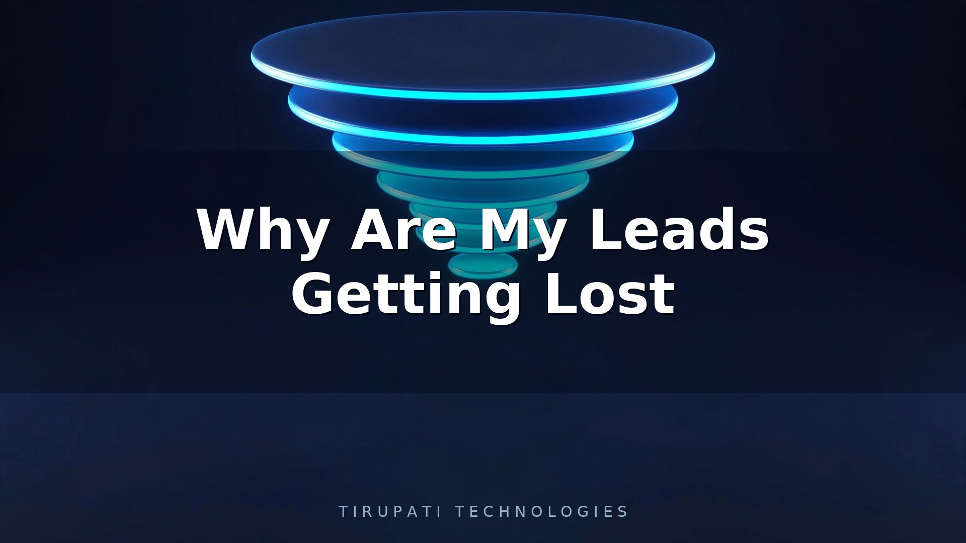 Why Are My Leads Getting Lost?